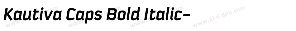 Kautiva Caps Bold Italic字体转换